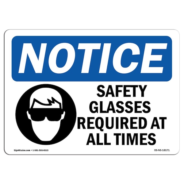 OSHA Sign, Safety Glasses Required All Times With Symbol, 18in X 12in Decal, 18" W, 12" H, Landscape